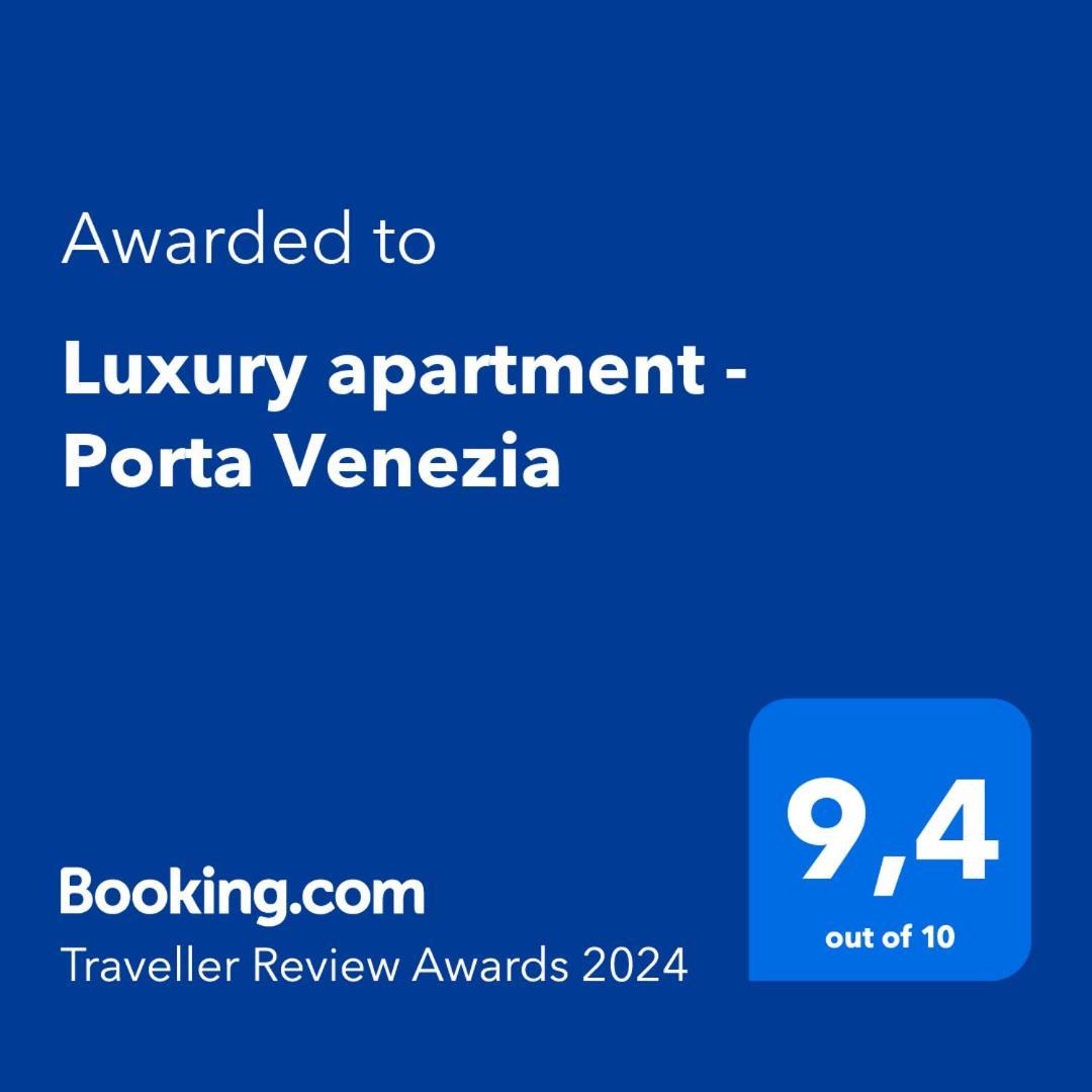 Luxury - Porta Venezia Apartamento